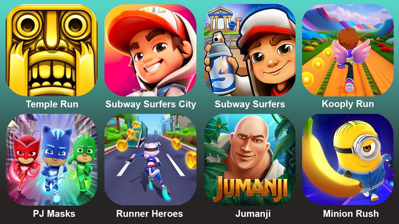 Temple Run,Subway Surf City,Subway Surf,Kooply Run,Pj Maks,Runner Heroes,Jumanji,Minion Rush
