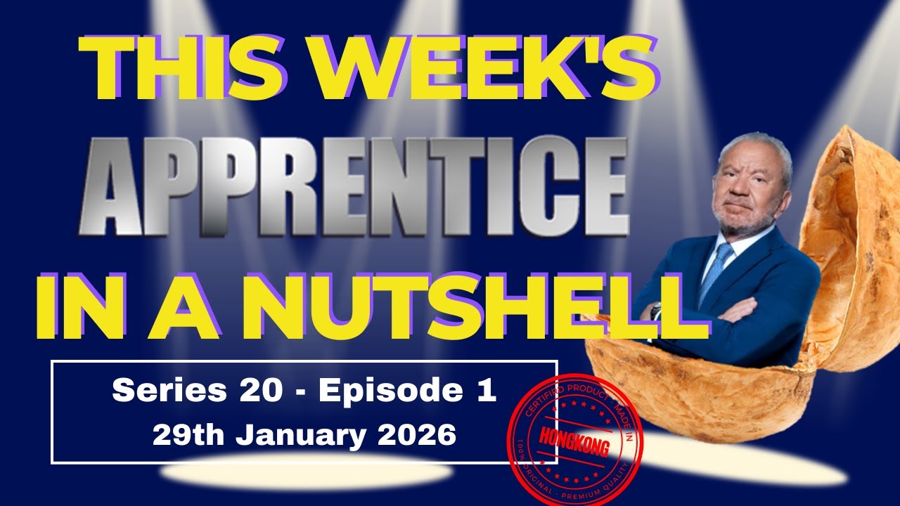 The Apprentice - This Week's Apprentice In A Nutshell - Hong Kong (S20E01)