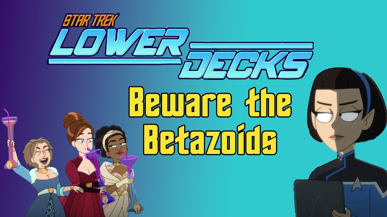Empathological Fallacies | Star Trek Lower Decks Season 4 Episode 5 | Review, Recap, Breakdown