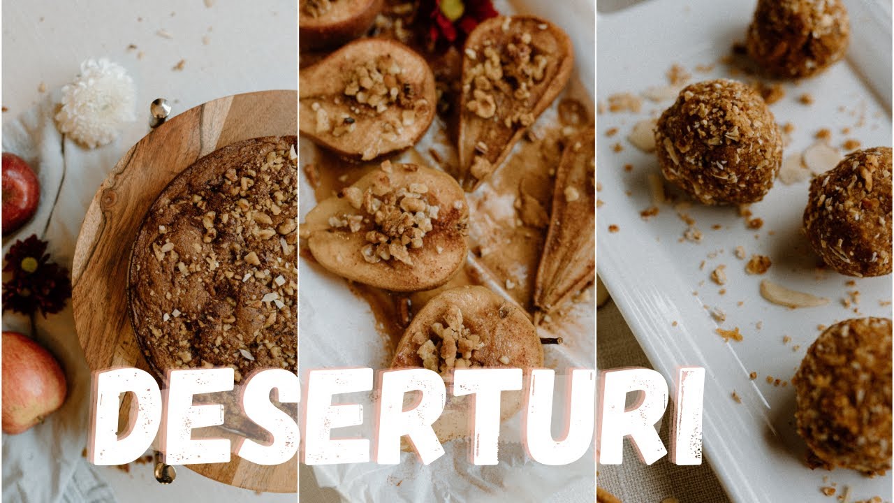 Deserturi de toamna | Tarta cu mere, pere la cuptor si energy balls cu scortisoara