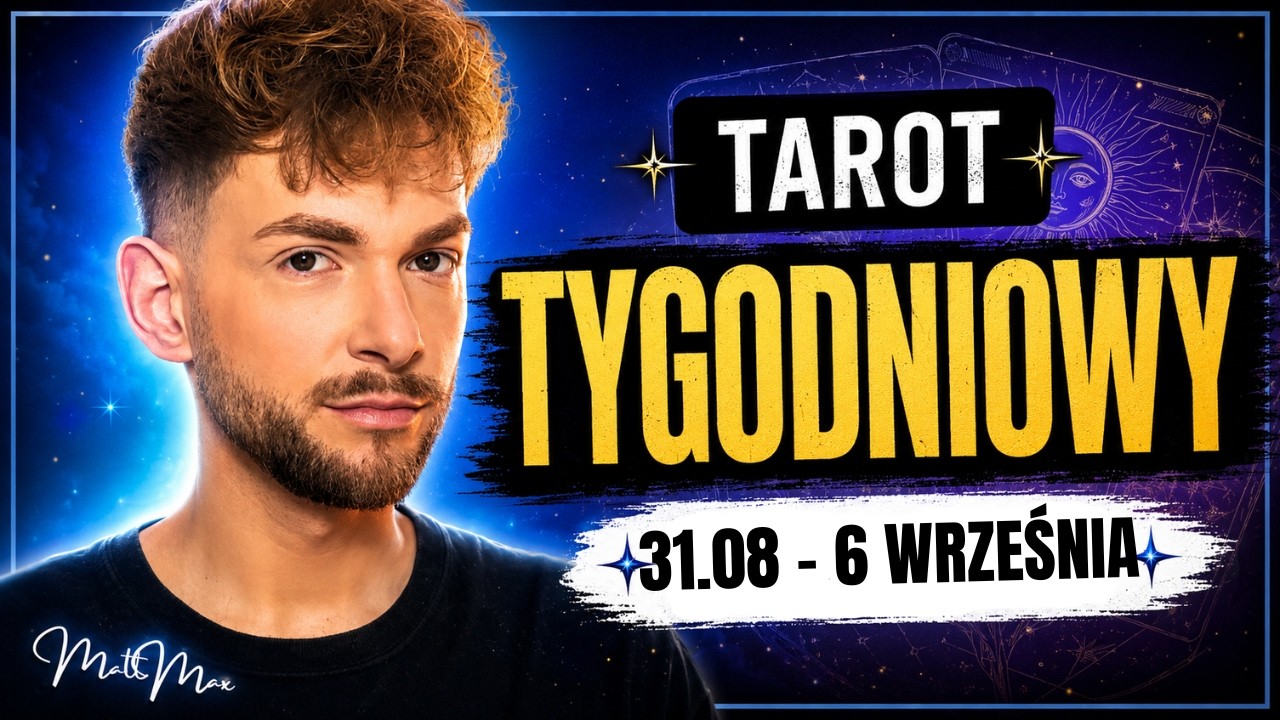 Tarot Tygodniowy 🔮 czytanie na 24 - 30 sierpnia, rozkład og&oacute;lny, przekaz dla wszystkich znak&oacute;w