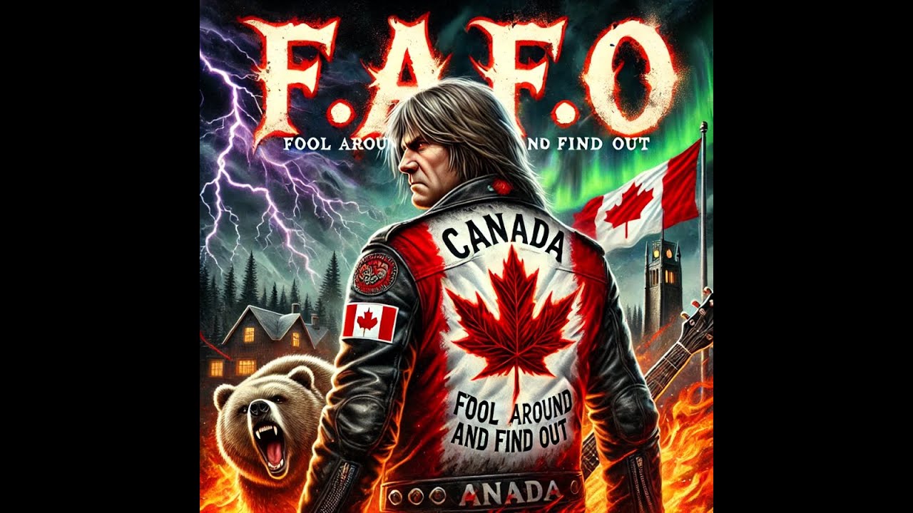 F.A.F.O (Fool Around and Find Out) – The Ultimate Canadian Rock Anthem 🇨🇦🔥