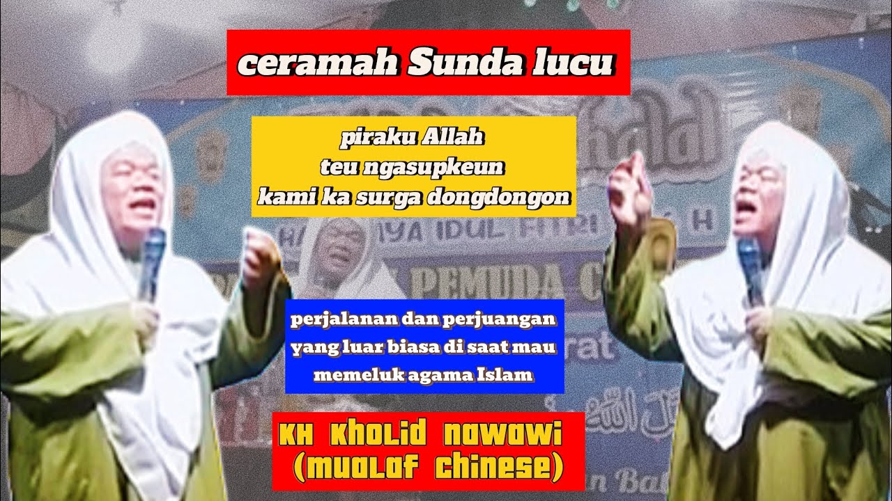 KH Kholid Nawawi ceramah Sunda lucu ternyata pinter nyinden