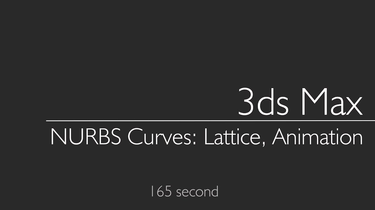 3ds Max 2023: NURBS Curves, Lattice, Animation