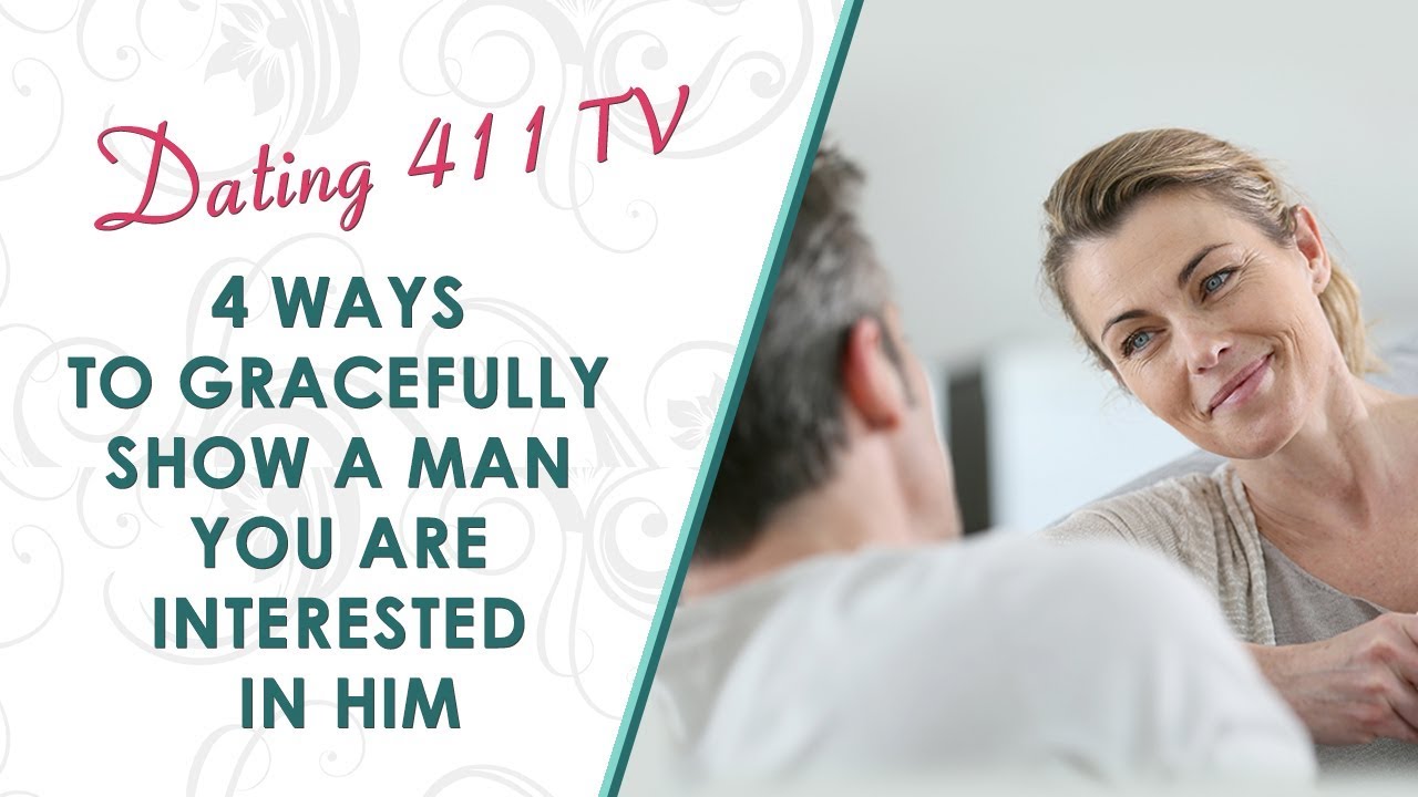 4 Ways To Gracefully Show A Man You Are Interested In Him
