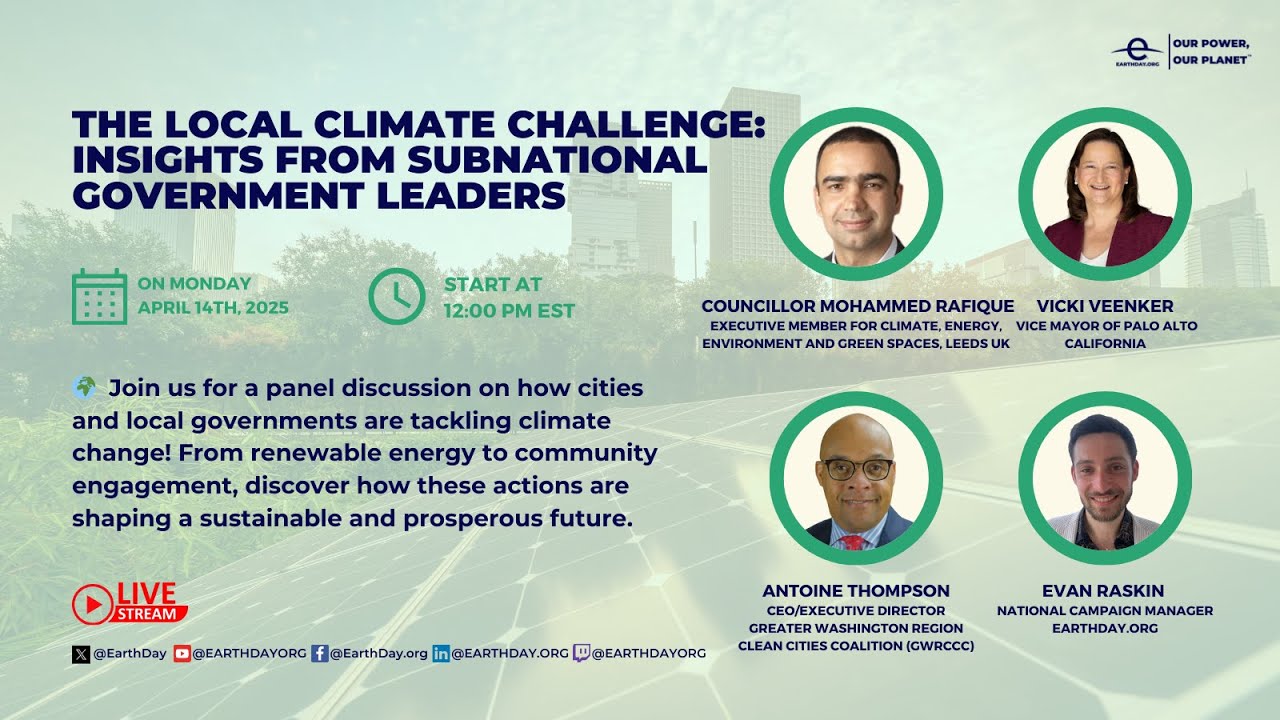 EARTH DAY LIVE - The Local Climate Challenge: Insights from Subnational Government Leaders