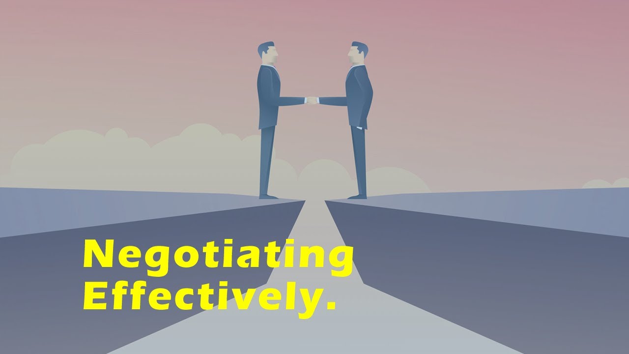 Negotiating Effectively.