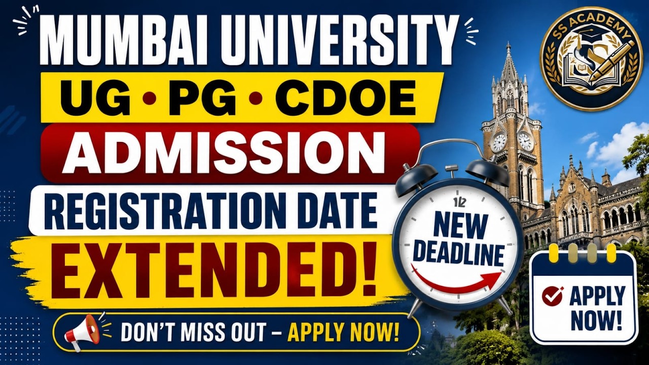 Mumbai University UG, PG & CDOE Admission 2026 | Registration Date Extended 🔥 Last Chance to Apply!