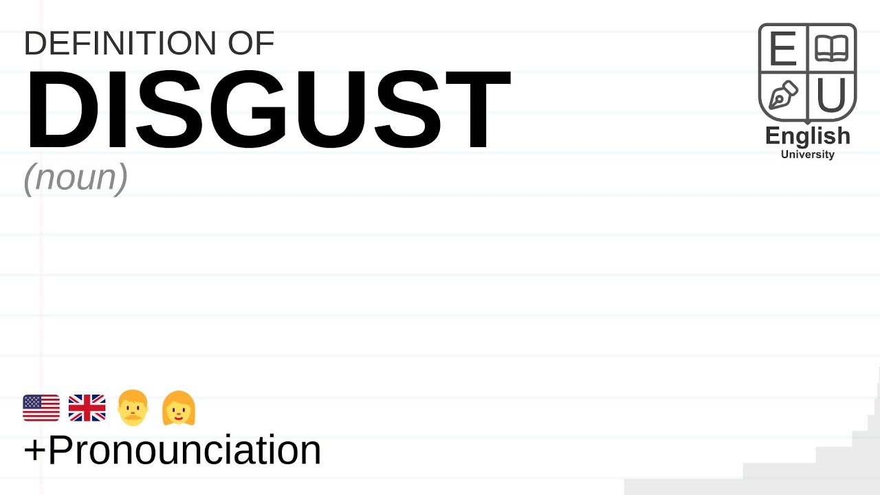 DISGUST meaning, definition & pronunciation | What is DISGUST? | How to say DISGUST
