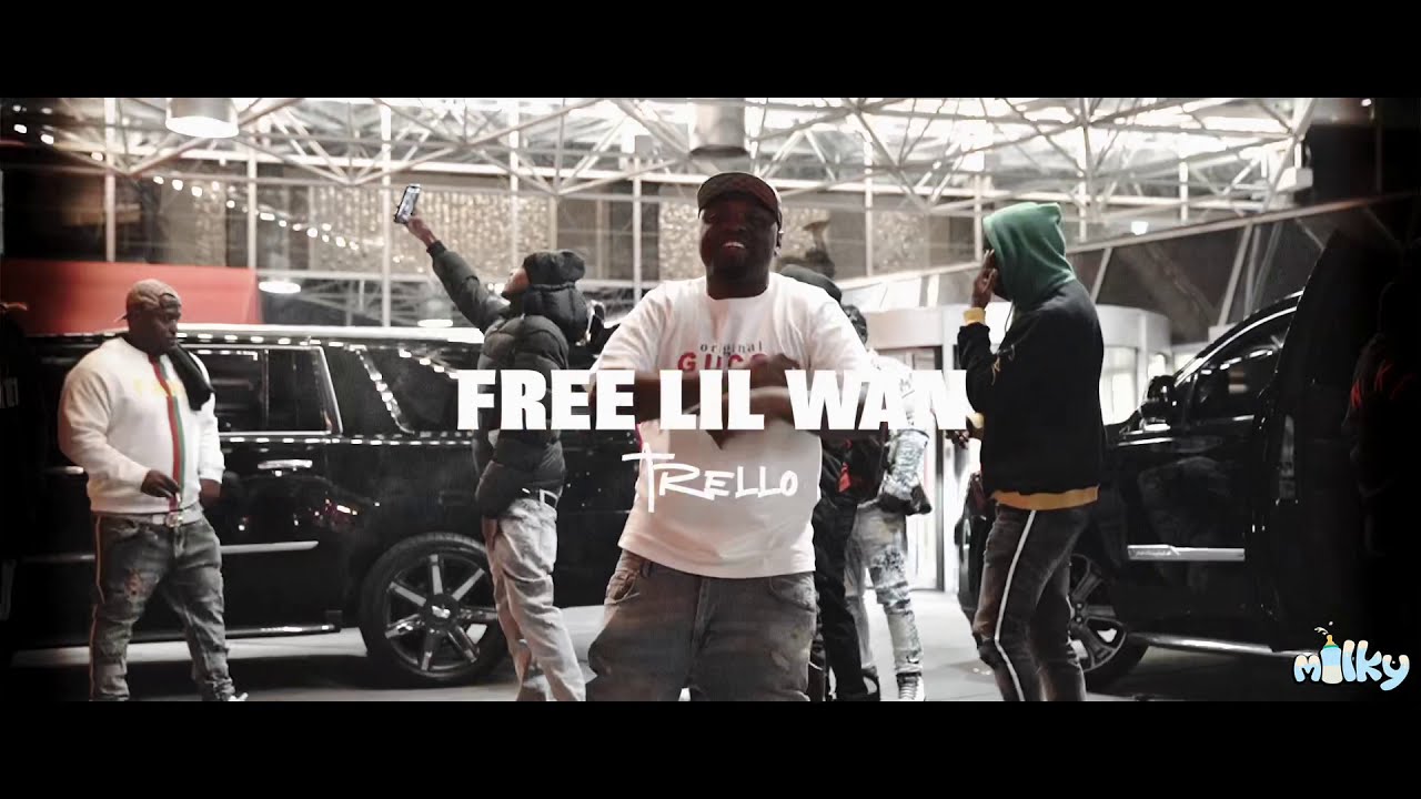 Trello - &ldquo;Free Lil Wan&rdquo; (Official Music Video) Shot By @MilkyMadeIt