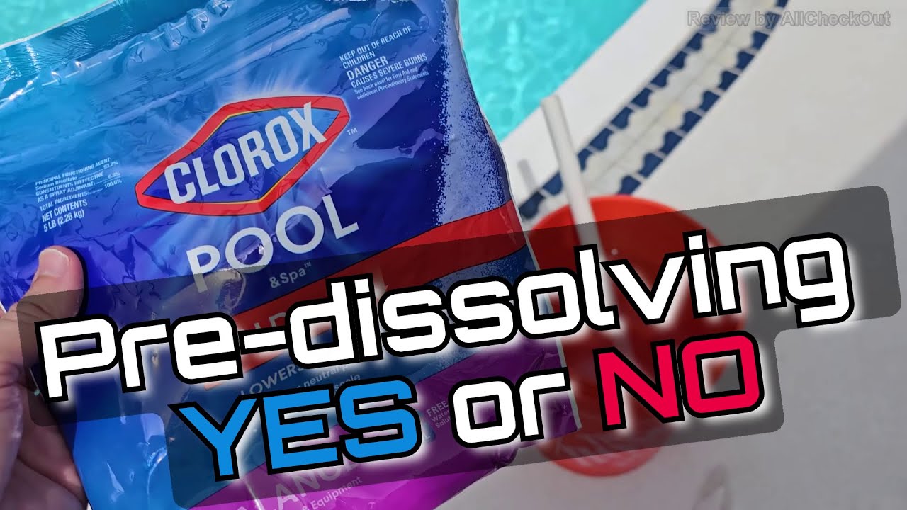 Is Pre-Dissolving Needed for Clorox Pool&Spa pH Down (Bucket Method)? The Hard Truth Revealed