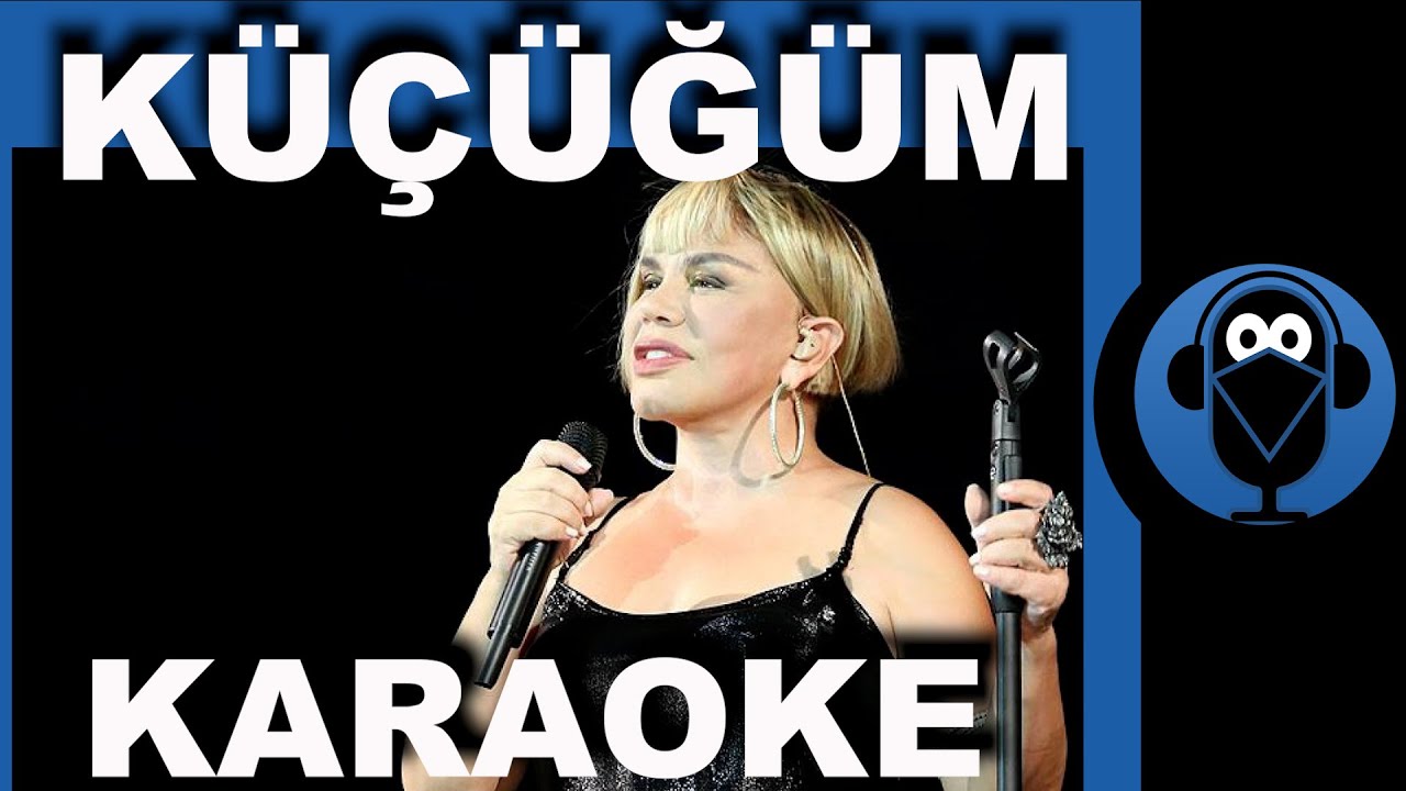 SEZEN AKSU - KÜÇÜĞÜM / (Karaoke)  / COVER