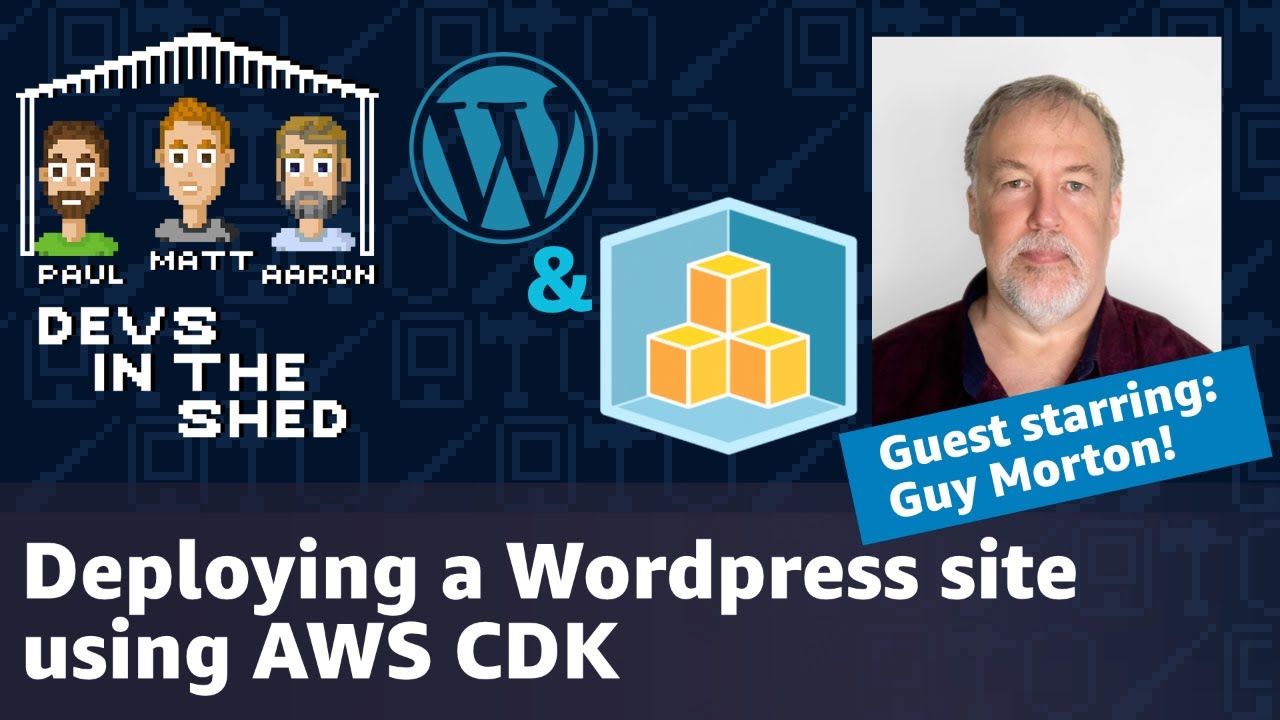Deploying a Wordpress site using AWS CDK - Devs in the Shed