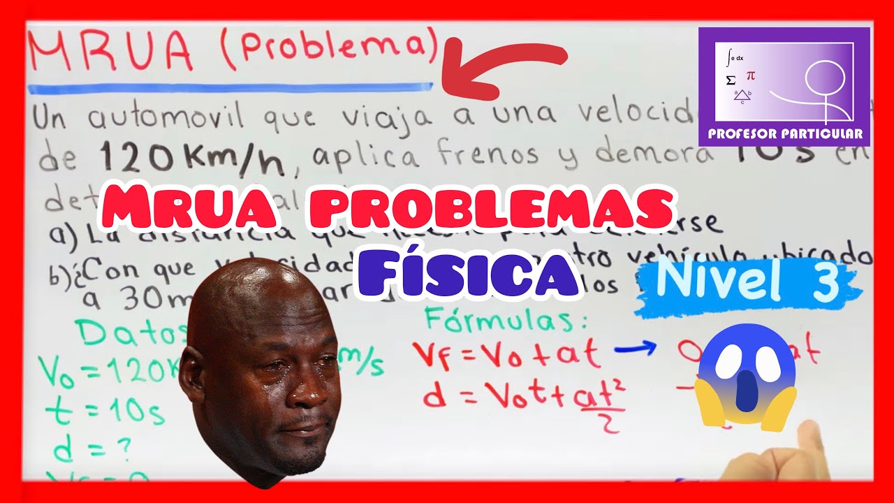 ✅MRUA Ejercicios RESUELTOS (Nivel 3)| BIEN EXPLICADO❗️💯👌| Física