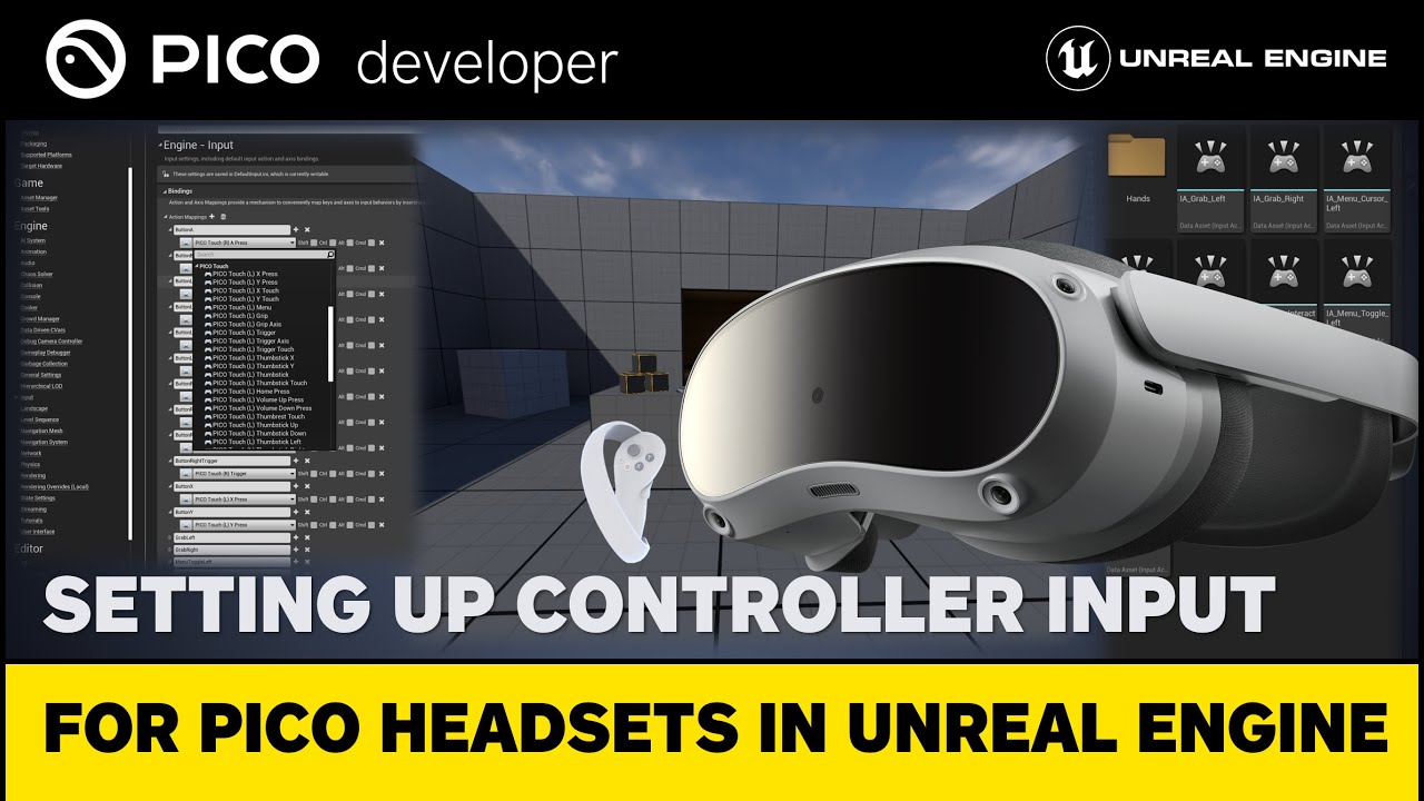Setting up Controller Input For PICO Headsets - Unreal Engine (Input Mappings & Enhanced Input)