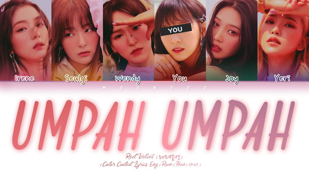 [RED VELVET 레드벨벳] 'UMPAH UMPAH' (6 ver.) | You as 6th Member | Color Coded Lyrics