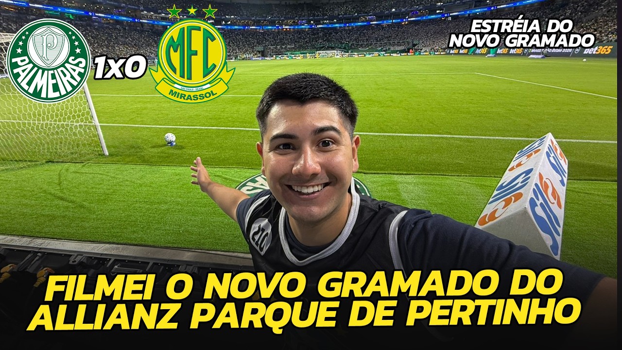 FILMEI O NOVO GRAMADO DO ALLIANZ PARQUE DE DENTRO DO CAMPO! Palmeiras 1x0 Mirassol