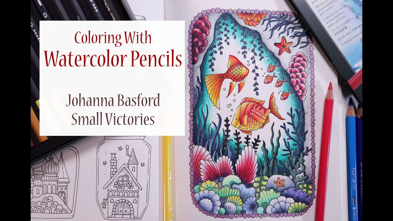 ADULT COLORING / Coloring with Watercolor Pencils in Johanna Basfords book Small Victories