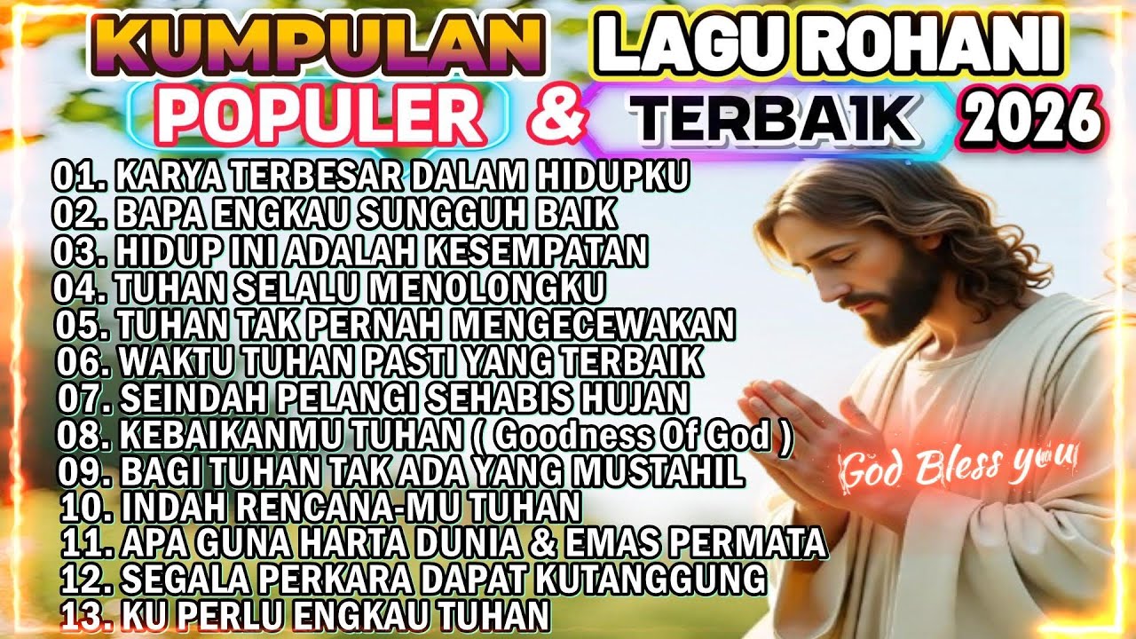 KUMPULAN LAGU PUJIAN ROHANI TERBAIK AKHIR TAHUN 2025 - KARYA TERBESAR DALAM HIDUPKU