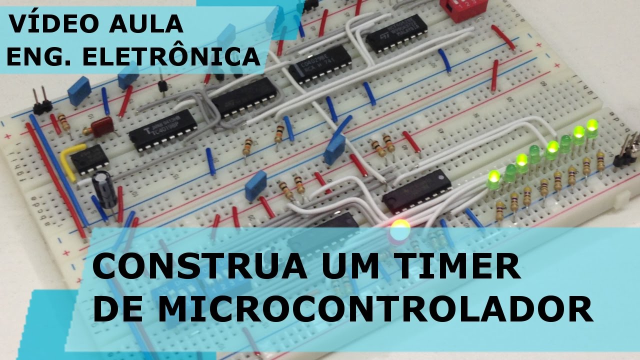 CONSTRUA UM TIMER DE MICROCONTROLADOR | Vídeo Aula #170
