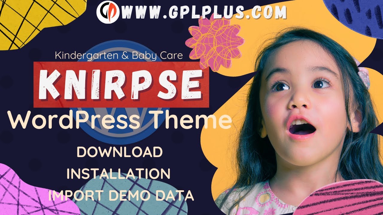 Knirpse -  Kindergarten & Baby Care WordPress Theme , Download , Installation & Import Demo Data