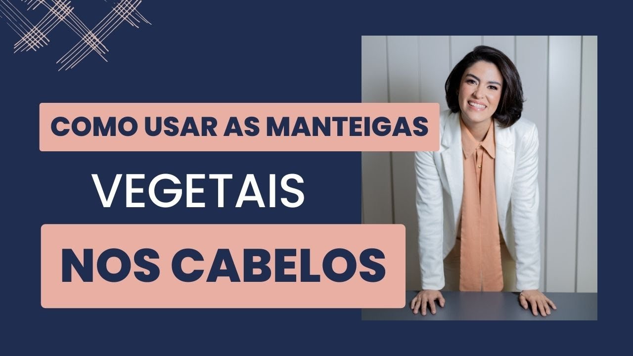 Como usar as manteigas vegetais nos cabelos |@mayraleiteoficial