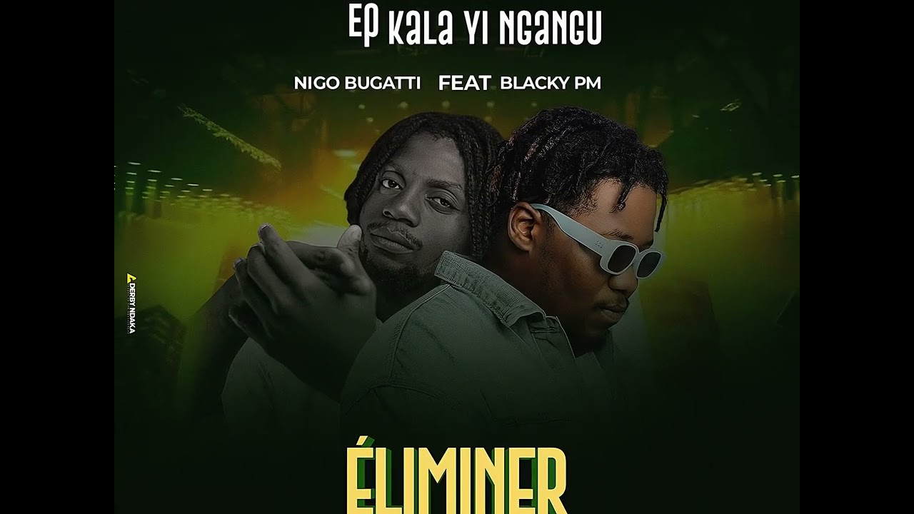Nigo bugattiy FT @blackypmmusic3722 - Éliminer ( officiel audio )