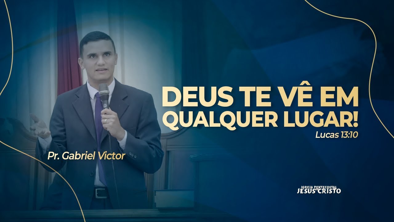 Pr. Gabriel Victor | Lucas 13.10 | Deus te vê em qualquer lugar