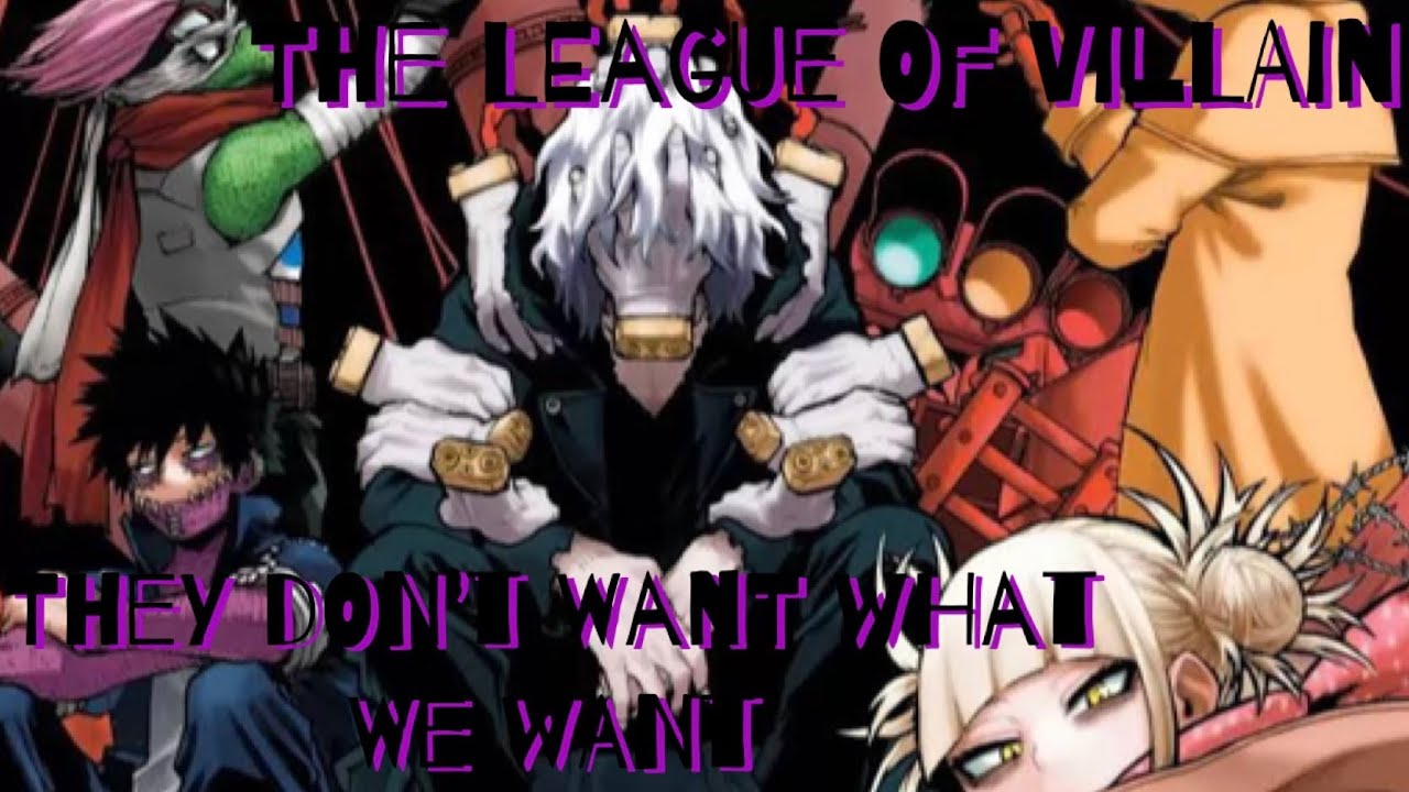 League Of Villians - AMV - (THEY DON’T WANT WHAT WE WANT)