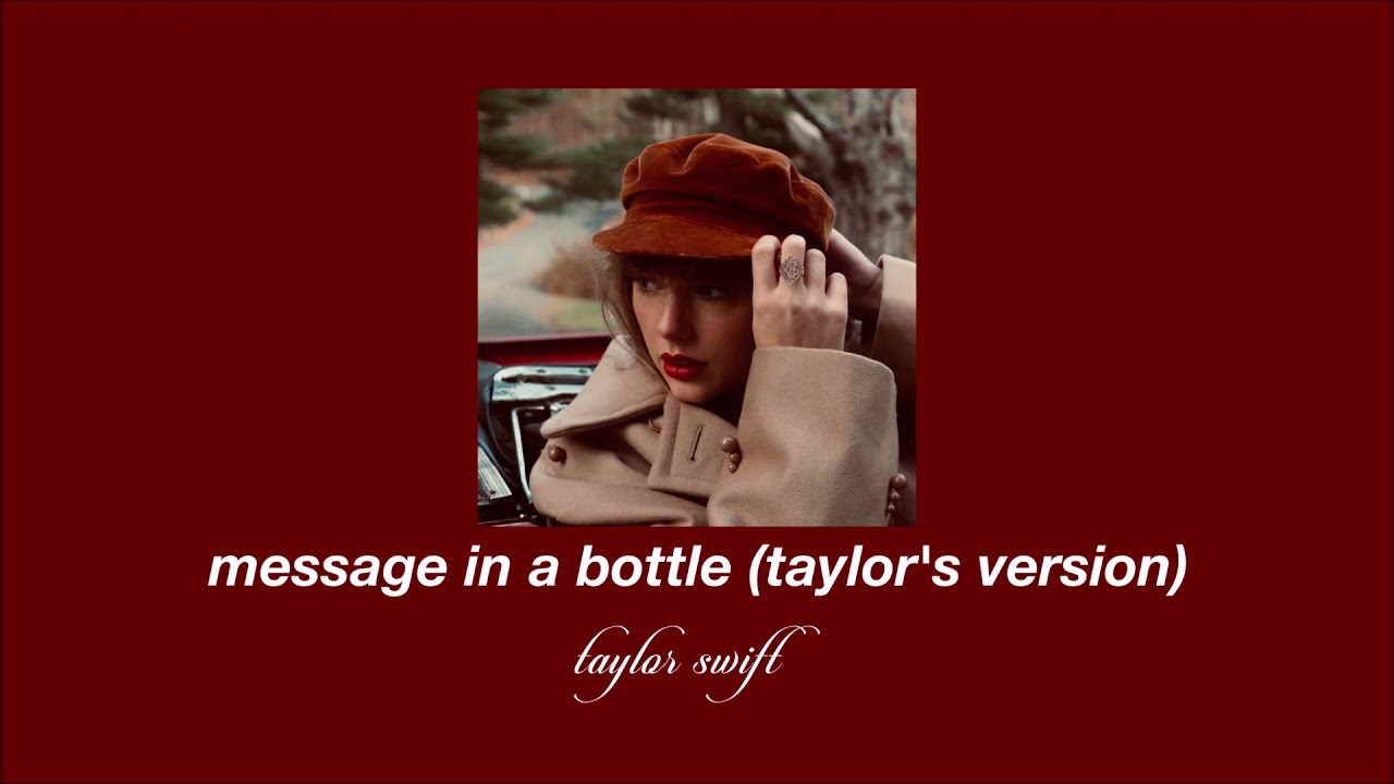 taylor swift - message in a bottle (taylor's version) (from the vault) (slowed & reverb)