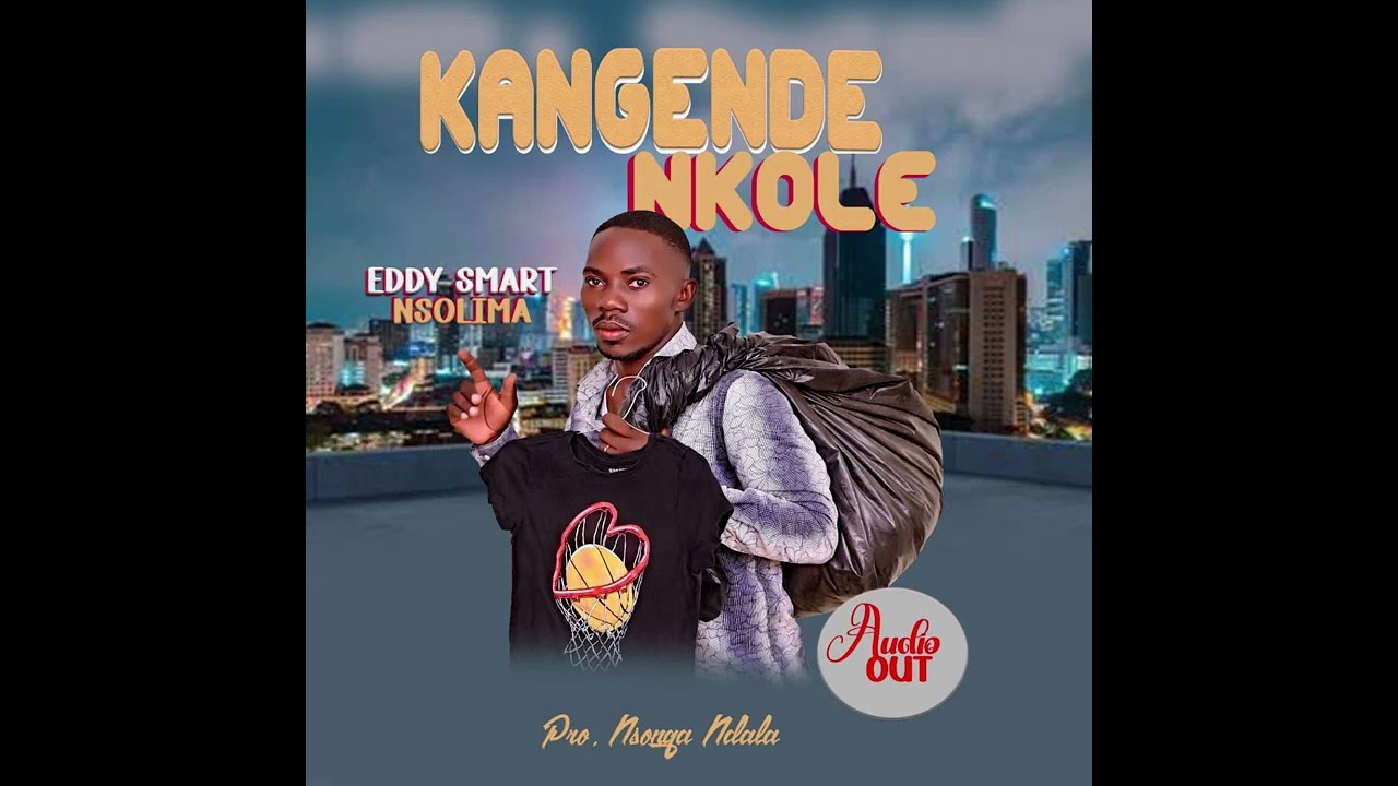 kangende nkole Eddy smart Audio out @2025