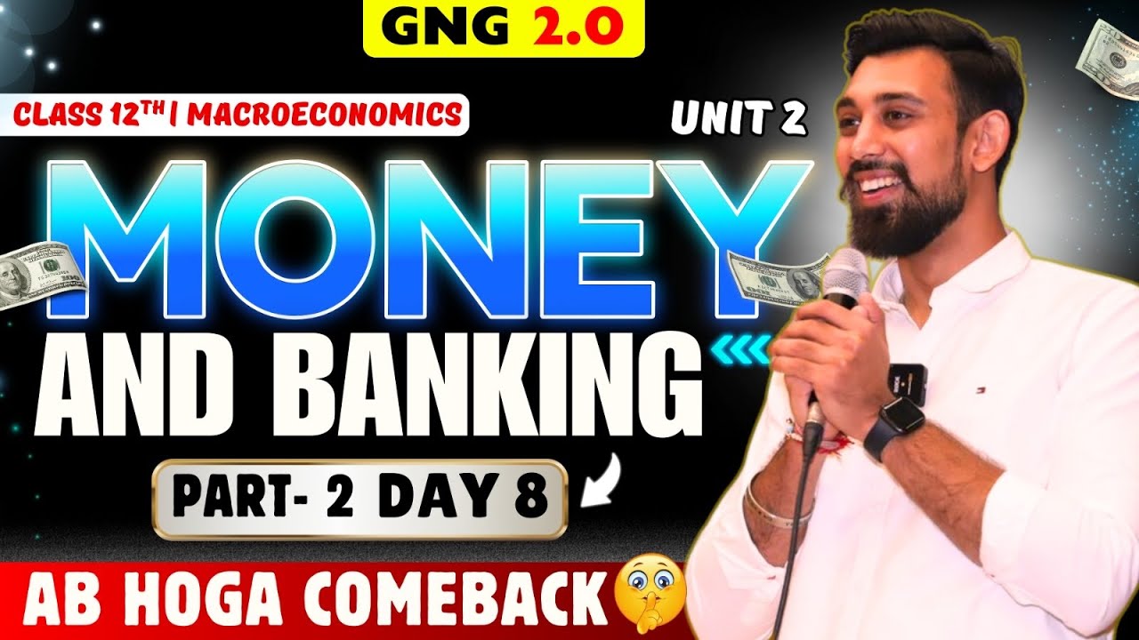 GNG Economics | Day 8 | Chapter 6 | Class 12  | Banking