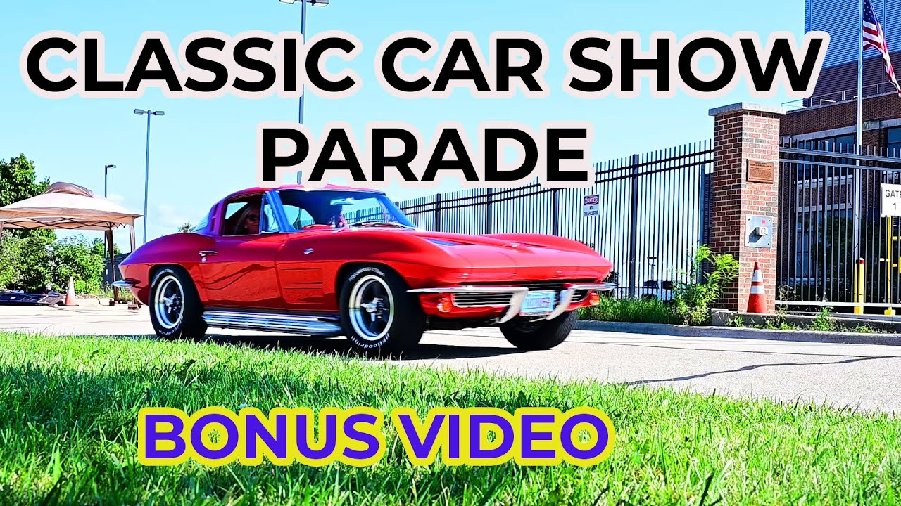 Car Show Parade - Classic Cars - BONUS VIDEO