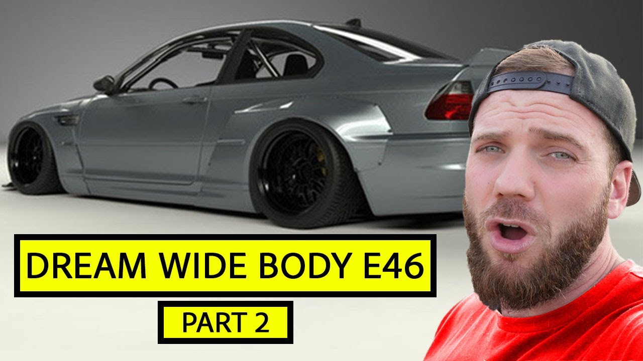 BUILDING MY DREAM WIDE BODY BMW E46 330CI | PART 2