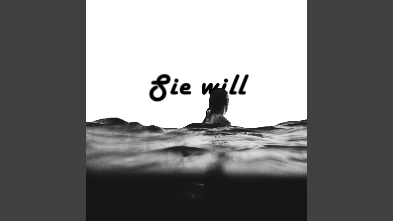 Sie will