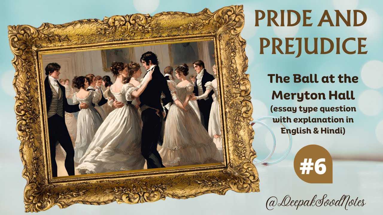 Pride and Prejudice questions answers class 12 the ball at the meryton hall Hindi novel Jane Austen