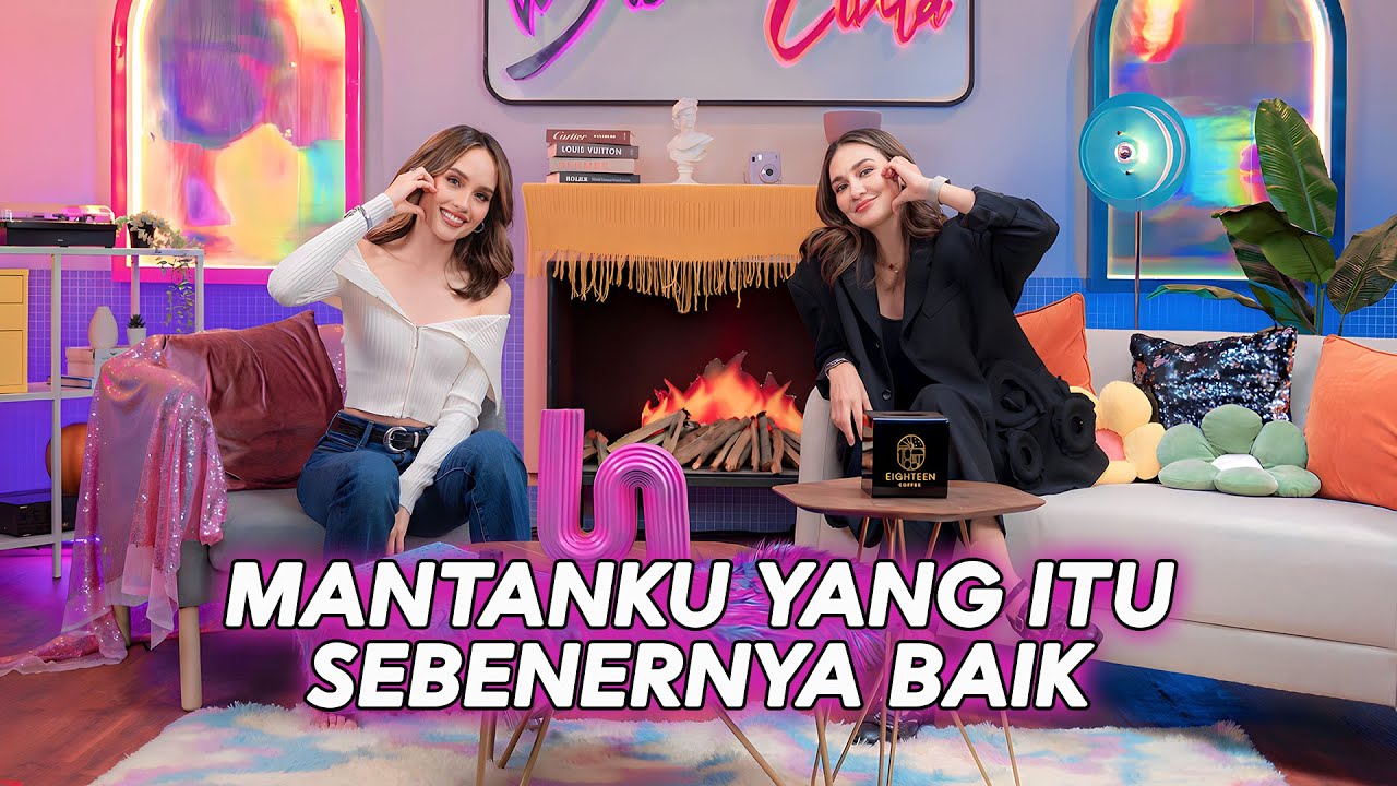 “Toxic Relationship Pernah Bikin Aku Mati Rasa” | Cinta Laura x Luna Maya
