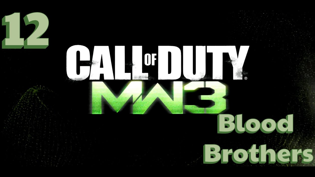 Call of Duty: Modern Warfare 3 (2011) - Blood Brothers [No Commentary]