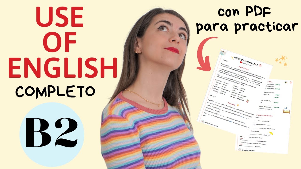 USE OF ENGLISH B2 COMPLETO - PRACTICA CONMIGO - Ejercicio resuelto con ejemplos