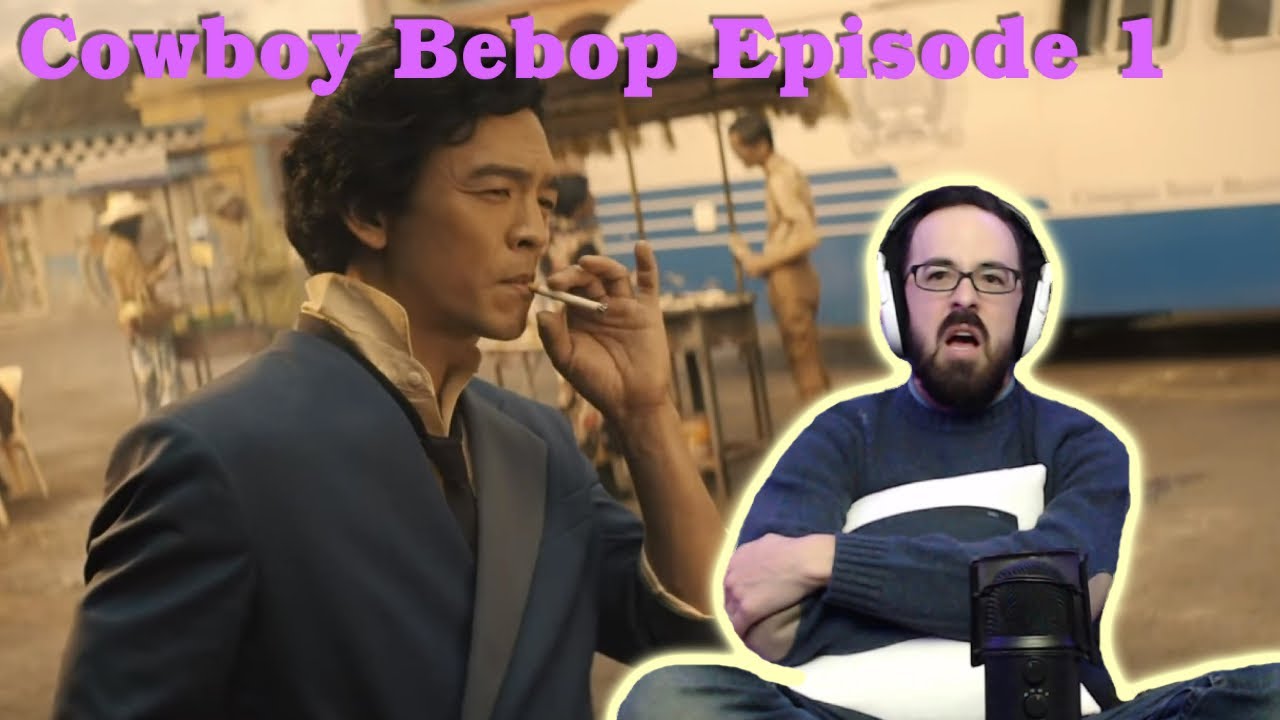 Cowboy Bebop Episode 1 (Netflix 2021) | First Time watching Reacting