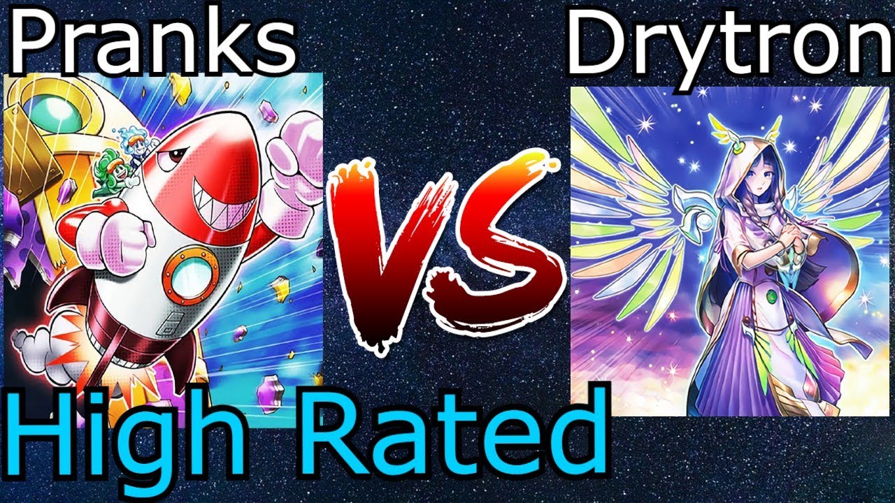 Prank-Kids Vs Drytron High Rated DB Yu-Gi-Oh! 2022