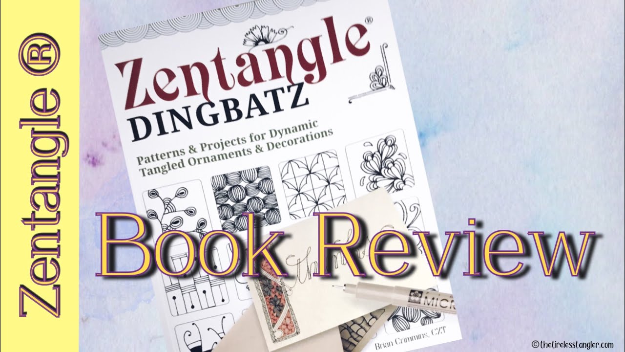 Zentangle ® Dingbatz, автор CZT, Брайан Кримминс || Рецензия на книгу