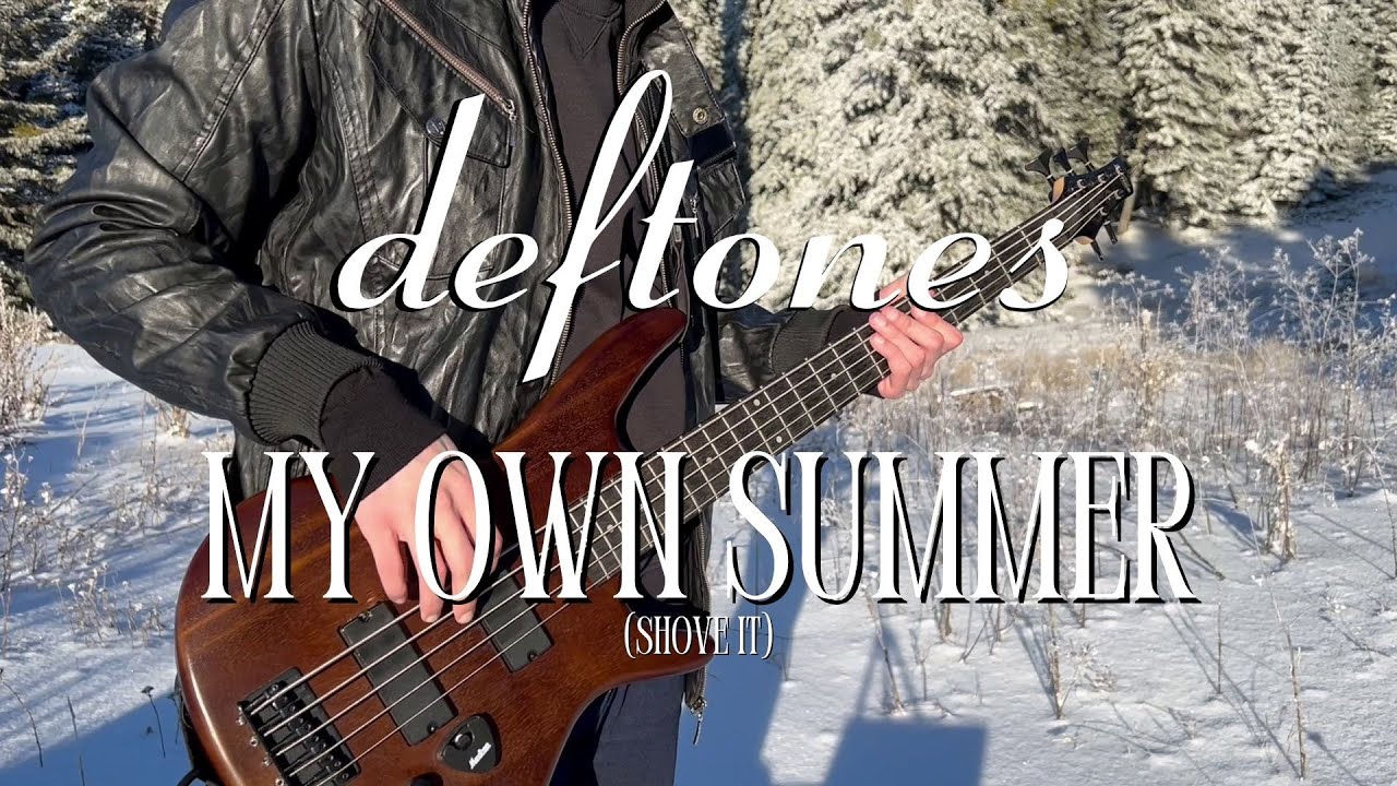 Deftones- My Own Summer (Shove It) | Bass Cover
