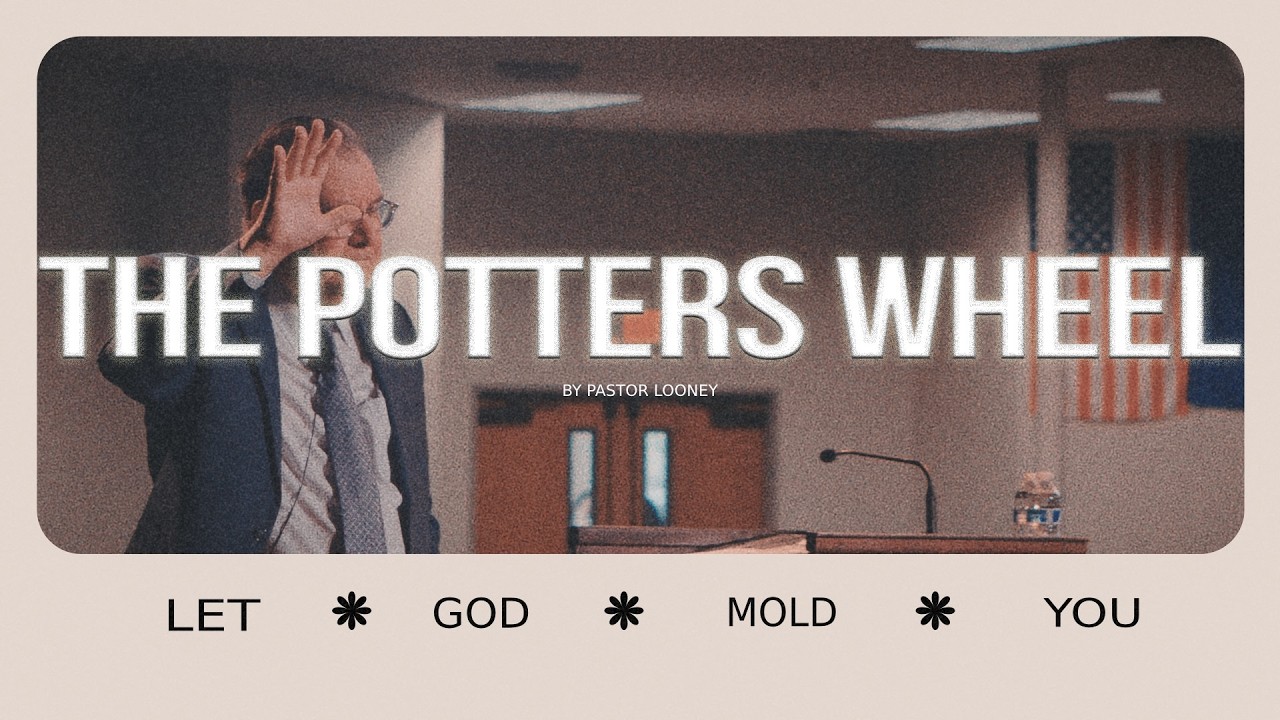 The Potter's Wheel | Isaiah 45:5-9 (NIV) | Pastor Mark Looney