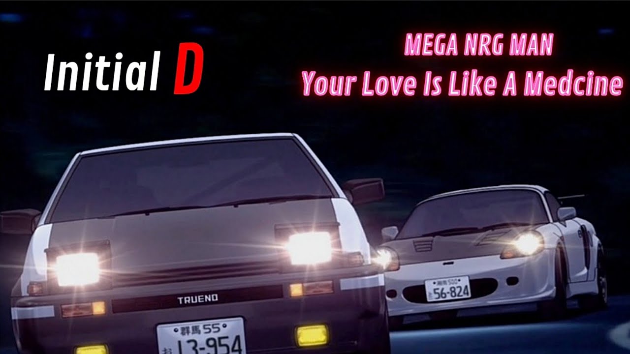 Initial D - You Love Is Like A Medcine