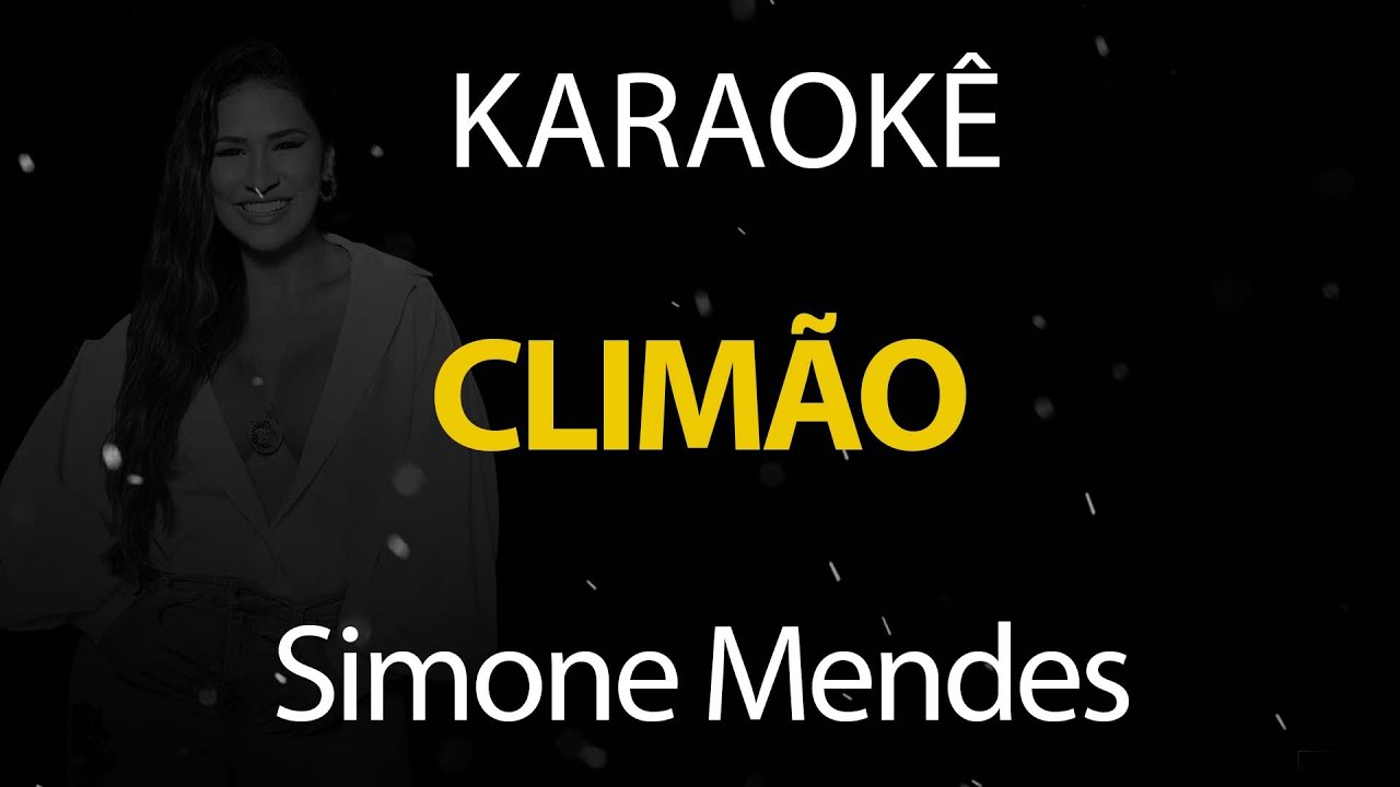 Climão - Simone Mendes (Karaokê Version)