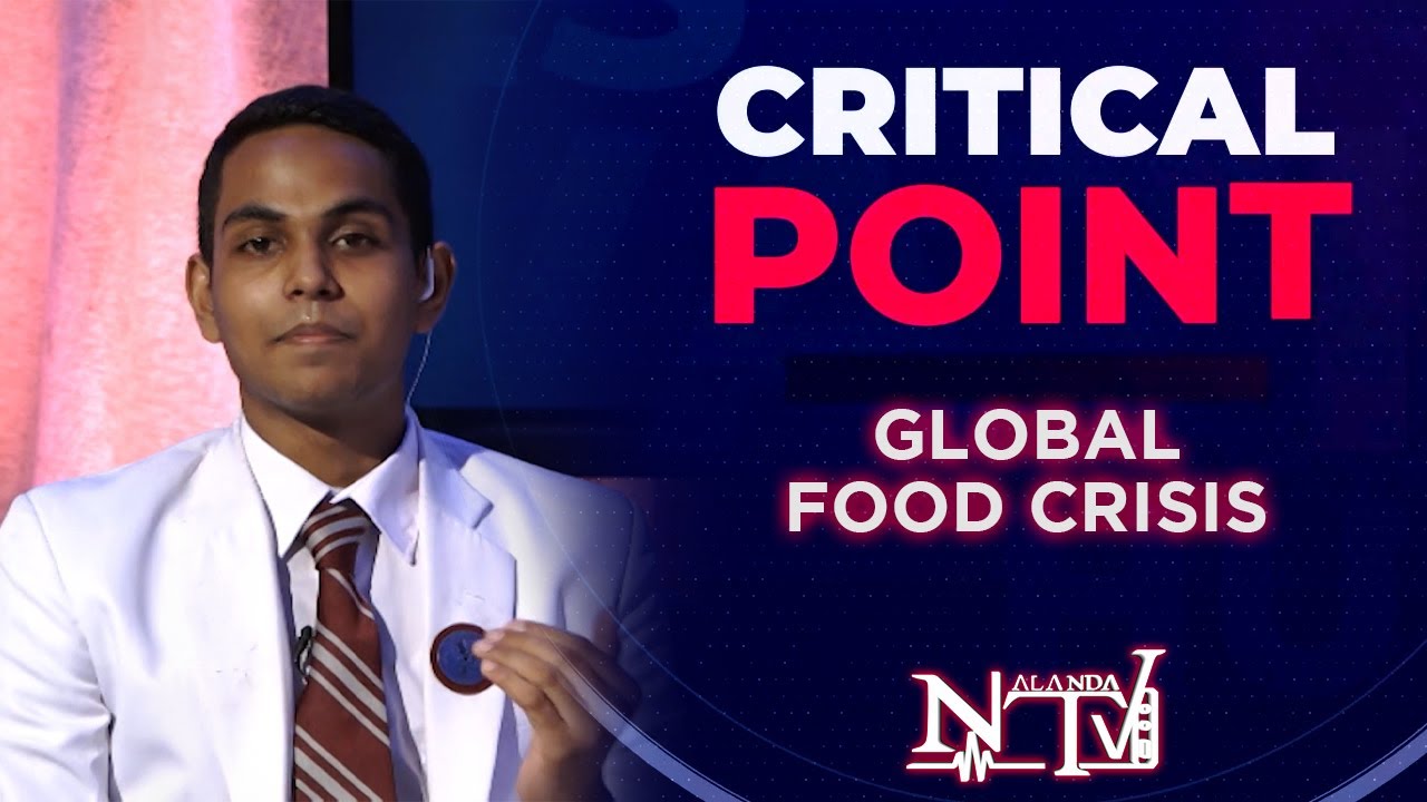CRITICAL POINT - Global Food Crisis | NTV'22
