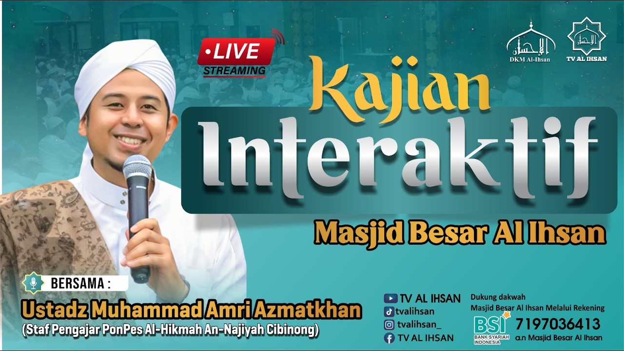 LIVE | Kajian Interaktif - Ustadz Muhammad Amri Azmatkhan