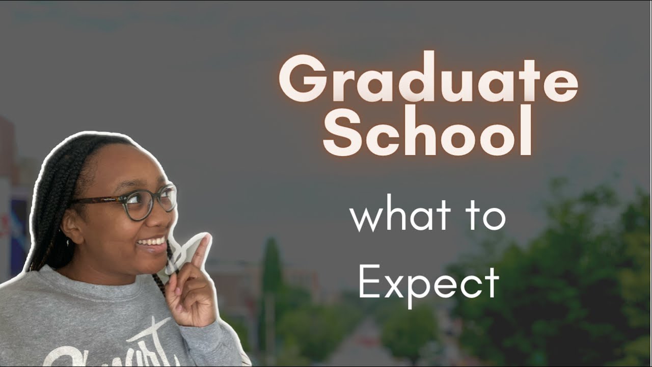 Graduate School | What to Expect