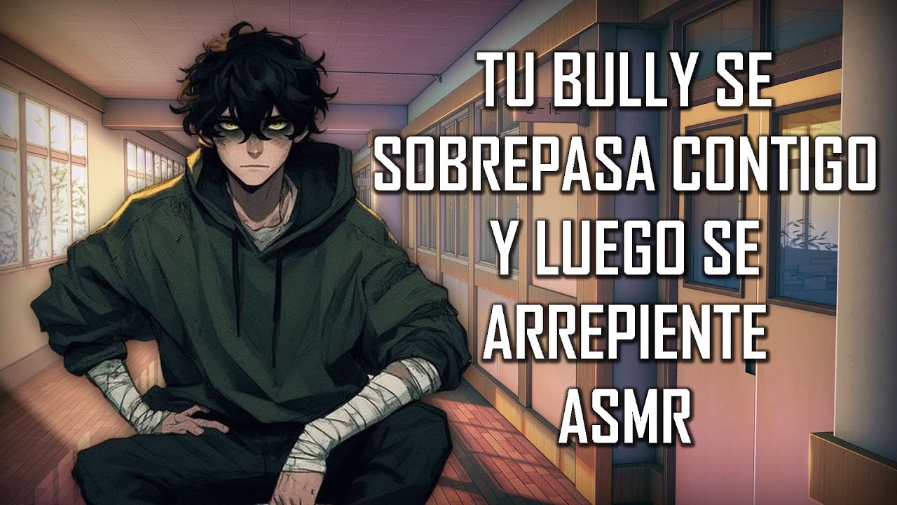 ASMR | Tu Bully se sobrepasa contigo y luego se arrepiente ⛓ | Roleplay | Español Latino